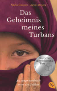 Das Geheimnis meines Turbans : Als Junge verkleidet unter den Taliban - Nominiert für den Deutschen Jugendliteraturpreis 2022. Nominiert für den Deutschen Jugendliteraturpreis 2022 von der Jugendjury （Deutsche Erstausgabe. 2021. 352 S. 187 mm）