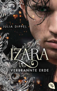 IZARA - Verbrannte Erde : Das Finale der packenden Romantasy-Reihe jetzt im Taschenbuch (Die Izara-Reihe 4) （2023. 480 S. 188 mm）