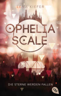 Ophelia Scale - Die Sterne werden fallen (Die Ophelia Scale-Reihe 3) （2022. 512 S. 189 mm）