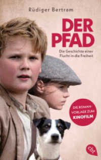 Der Pfad - Die Geschichte einer Flucht in die Freiheit : Romanvorlage zum Film （2022. 240 S. Mit Filmfotos. 188 mm）