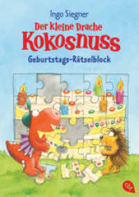 Der kleine Drache Kokosnuss - Geburtstags-Rätselblock : Rätsel-Block （Originalausgabe. 2022. 128 S. Mit s/w Illustrationen. 211 mm）