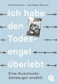 Ich habe den Todesengel überlebt - Eine Auschwitz-Zeitzeugin erzählt : Die Geschichte einer Überlebenden der Mengele-Zwillingsexperimente （Überarbeitete Neuausgabe. 2022. 272 S. Mit s/w Fotos. 187 mm）