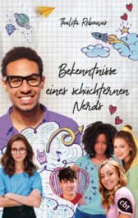 Bekenntnisse eines schüchternen Nerds (Die Bekenntnisse-Reihe 2) （Deutsche Erstausgabe. 2022. 416 S. 187 mm）