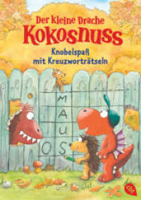 Der kleine Drache Kokosnuss - Knobelspaß mit Kreuzworträtseln : Rätselblock mit jeder Menge Such- und Ratespaß （2022. 128 S. Mit s/w Illus. 211 mm）