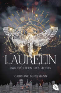 Laurelin - Das Flüstern des Lichts : Epische Fantasy (Die Flüsterchroniken 2) （Originalausgabe. 2023. 448 S. 206 mm）