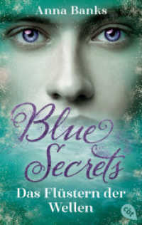 Blue Secrets - Das Flüstern der Wellen : Die Fortsetzung der mitreißenden New-York-Times-Bestseller-Romantasyreihe (Die Blue-Secrets-Trilogie 2) （Neuausgabe. 2023. 352 S. 188 mm）