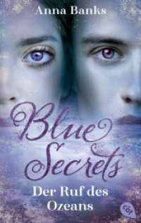 Blue Secrets - Der Ruf des Ozeans : Das Finale der betörenden New-York-Times-Bestseller-Romantasyreihe (Die Blue-Secrets-Trilogie 3) （Neuausgabe. 2023. 416 S. 188 mm）
