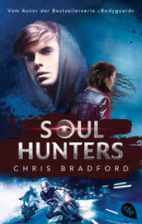 Soul Hunters : Vom Autor der Bestsellerserie »Bodyguard« (Die Soul-Reihe 1) （2023. 384 S. 188 mm）