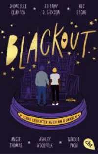 Blackout : Liebe leuchtet auch im Dunkeln (Die Blackout-Reihe 1) （2023. 304 S. 188 mm）