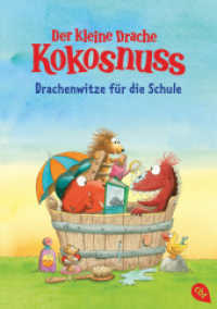 Der kleine Drache Kokosnuss - Drachenwitze für die Schule (Drachenstarke Witzebücher 3) （2023. 128 S. Mit fbg. Illustrationen. 187 mm）