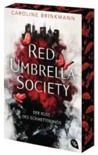 Red Umbrella Society - Der Kuss des Schmetterlings : Der atemberaubende Auftakt der Urban Fantasy-Dilogie - Mit gestaltetem Farbschnitt in limitierter Auflage (Die-Red-Umbrella-Society-Reihe 1) （Originalausgabe. 2024. 336 S. 207 mm）