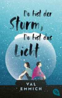 Du bist der Sturm, du bist das Licht （2023. 320 S. 188 mm）