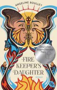 Firekeeper's Daughter : Nominiert für den Deutschen Jugendliteraturpreis 2023 （2024. 560 S. 188 mm）