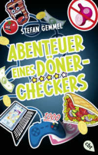 Abenteuer eines Döner-Checkers : Vom Autor der »Im Zeichen der Zauberkugel«-Reihe （2024. 208 S. 188 mm）