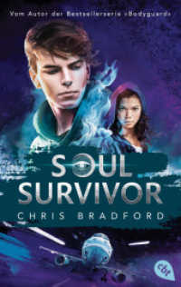 SOUL SURVIVOR : Das Finale der explosiven Trilogie vom Autor der Bestsellerserie »Bodyguard« (Die Soul-Reihe 3) （2024. 496 S. 188 mm）