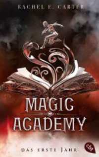 Magic Academy - Das erste Jahr : Der fulminante Auftakt der erfolgreichen Dark-Academia-Romantasy-Serie im neuen Look (Die Magic Academy-Reihe 1) （Neuausgabe. 2024. 416 S. 188 mm）