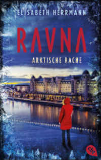 RAVNA - Arktische Rache : Nordic All-Age-Thriller der SPIEGEL-Bestsellerautorin (Die RAVNA-Reihe 3) （2024. 448 S. 188 mm）