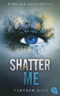 Shatter Me : Der Nr. 1 #BookTok-YA-Bestseller: Band 1 der mitreißenden Romantasy-Reihe (Die Shatter-Me-Reihe / Juliette Trilogie 1) （2023. 336 S. 188 mm）