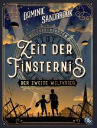 Weltgeschichte(n) - Zeit der Finsternis: Der Zweite Weltkrieg : Packendes Geschichtswissen für Kinder ab 10 Jahren (Die Weltgeschichten-Reihe 1) （2025. 368 S. Mit s/w Illustrationen. 188 mm）