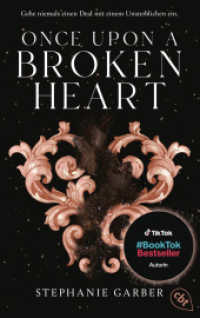 Once Upon a Broken Heart : Auftakt der romantischen Fantasy-Bestsellerserie. Die Nr. 1 der #BookTok-Bestsellerliste jetzt als Taschenbuch (Die Once-Upon-A-Broken-Heart-Reihe 1) （2025. 480 S. 187 mm）