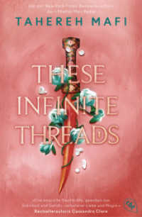 These Infinite Threads : Die Fortsetzung der genialen Fantasyreihe der TikTok-Bestsellerautorin (This Woven Kingdom 2) （2026. 448 S. 206 mm）