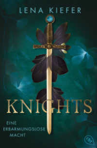 Knights - Eine erbarmungslose Macht : Das Finale der packenden Urban-Fantasy-Trilogie (Die KNIGHTS-Reihe 3) （2026. 416 S. 206 mm）