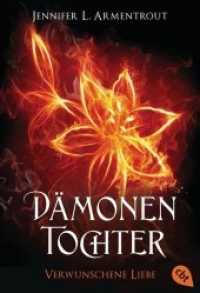 Dämonentochter - Verwunschene Liebe : Romantasy (Dämonentochter 4) （Deutsche Erstausgabe. 2015. 512 S. 183 mm）
