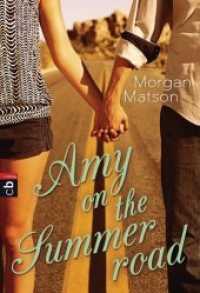Amy on the Summer Road (cbj Taschenbücher 40132) （Deutsche Erstausgabe. 2012. 475 S. m. Fotos u. Zeichn. 183 mm）