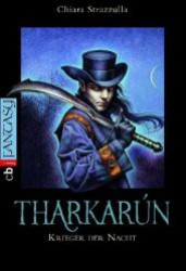 Tharkarún, Krieger der Nacht (cbj Taschenbücher Bd.40144) （2012. 912 S. 183 mm）