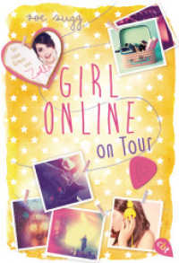 Girl Online on Tour (Girl Online 2) （2018. 448 S. 183 mm）