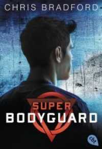Super Bodyguard : Der Auftrag (Super Bodyguard 1) （2018. 256 S. Mit s/w Illustrationen. 183 mm）