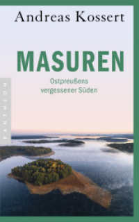 Masuren : Ostpreußens vergessener Süden - Aktualisierte Ausgabe （6. Aufl. 2006. 431 S. m. zahlr. Abb. 215 mm）