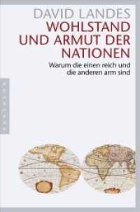 Wohlstand und Armut der Nationen : Warum die einen reich und die anderen arm sind （6. Aufl. 2009. 683 S. m. Ktn. 215 mm）