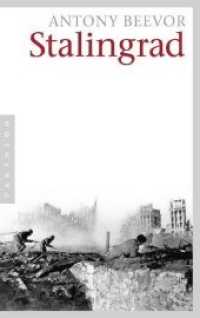 Stalingrad : Ausgezeichnet mit dem Wolfson-Preis für Geschichte 1999 und dem Samuel Johnson Prize 1999 （4. Aufl. 2010. 543 S. m. 6 Ktn., 31 Fotos auf Taf. 216 mm）