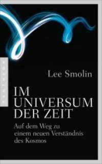 Im Universum der Zeit : Auf dem Weg zu einem neuen Verständnis des Kosmos （2. Aufl. 2015. 416 S. mit Abbildungen. 201 mm）