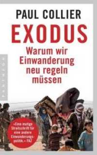 Exodus : Warum wir Einwanderung neu regeln müssen （2. Aufl. 2016. 320 S. 202 mm）