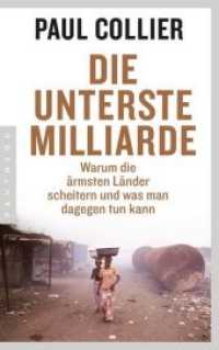 Die unterste Milliarde : Warum die ärmsten Länder scheitern und was man dagegen tun kann （2017. 256 S. 216 mm）