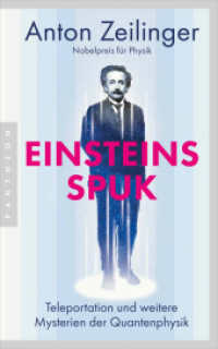 Einsteins Spuk : Teleportation und weitere Mysterien der Quantenphysik - Nobelpreis für Physik 2022 - Um ein Nachwort ergänzte Neuausgabe （2024. 368 S. mit zahlreichen Abbildungen. 200 mm）