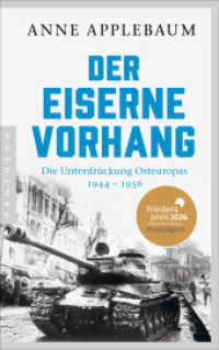 Der Eiserne Vorhang : Die Unterdrückung Osteuropas 1944-1956 - FRIEDENSPREIS DES DEUTSCHEN BUCHHANDELS 2024 FÜR ANNE APPLEBAUM （2. Aufl. 2025. 640 S. mit Abbildungen. 216 mm）
