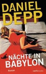 Nächte in Babylon : Roman (Daniel Spandau Bd.2) （2011. 349 S. 215 mm）