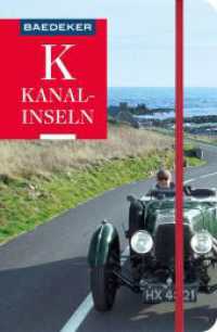 Baedeker Reiseführer Kanalinseln : mit praktischer Karte EASY ZIP (Baedeker Reiseführer) （10. Aufl. 2024. 314 S. 16 Ktn., 98 Abb. 193 mm）