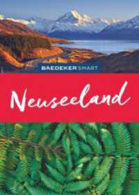 Baedeker SMART Reiseführer Neuseeland : Reiseführer mit Spiralbindung inkl. Faltkarte und Reiseatlas (Baedeker SMART Reiseführer) （4. Aufl. 2024. 228 S. 27 Ktn., 160 Abb. 182 mm）
