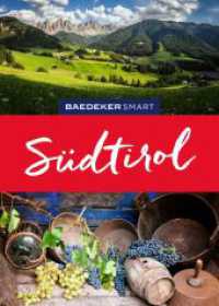 Baedeker SMART Reiseführer Südtirol : Reiseführer mit Spiralbindung inkl. Faltkarte und Reiseatlas (Baedeker SMART Reiseführer) （5. Aufl. 2024. 240 S. 20 Ktn., 173 Abb. 182 mm）
