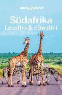 LONELY PLANET Reiseführer Südafrika, Lesotho & eSwatini : Eigene Wege gehen und Einzigartiges erleben. (Lonely Planet Reiseführer) （6. Aufl. 2023. 736 S. 102 Ktn., 108 Abb. 197 mm）