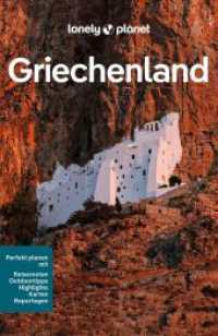 LONELY PLANET Reiseführer Griechenland : Eigene Wege gehen und Einzigartiges erleben. (Lonely Planet Reiseführer) （7. Aufl. 2024. 624 S. 34 Abb. 197 mm）