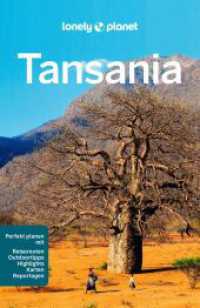 LONELY PLANET Reiseführer Tansania : Eigene Wege gehen und Einzigartiges erleben. (Lonely Planet Reiseführer) （5. Aufl. 2024. 352 S. 282 Abb. 197 mm）