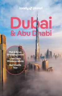 LONELY PLANET Reiseführer Dubai & Abu Dhabi : Eigene Wege gehen und Einzigartiges erleben. (Lonely Planet Reiseführer) （4. Aufl. 2024. 224 S. 32 Ktn. 197 mm）