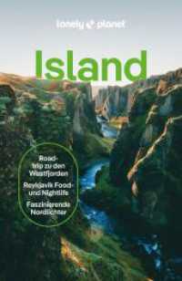 LONELY PLANET Reiseführer Island : Eigene Wege gehen und Einzigartiges erleben. (Lonely Planet Reiseführer) （8. Aufl. 2024. 352 S. 48 Ktn., 74 Abb. 197 mm）