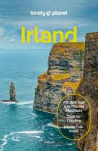 LONELY PLANET Reiseführer Irland : Eigene Wege gehen und Einzigartiges erleben. (Lonely Planet Reiseführer) （10. Aufl. 2024. 616 S. 197 mm）