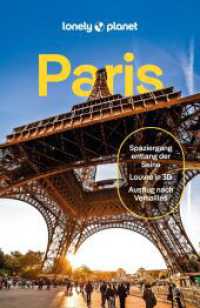 LONELY PLANET Reiseführer Paris : Eigene Wege gehen und Einzigartiges erleben. (Lonely Planet Reiseführer) （9. Aufl. 2024. 320 S. 49 Ktn., 100 Abb. 197 mm）